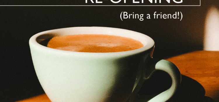 Café Re-opening