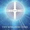 Thy Kingdom Come - Global prayer
