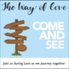Come and See - The Way of Love